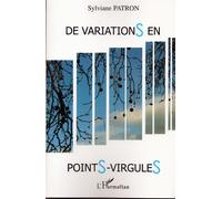 Sylviane Patron – De variations en points-virgules – Poésie – Broché