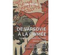De Varsovie à la Crimée Léon Trotsky (Auteur), Jean-Jacques Marie (Traduction), Michael Maschek (Coordination éditoriale), François Philippe (Contributions)
