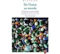 De Venise au monde: Production et commerce global des perles de verre au XVIIIe siècle