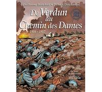 De Verdun Au Chemin Des Dames (1916-1917)