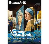 De Vermeer à Van Gogh: AUX CARRIERES DE LUMIERES