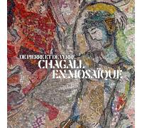 Anne Dopffer – De verre et de pierre. Chagall en mosaïque – Catalogue d'exposition – RMN broché