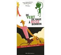 De vert de rage à rose bonbon: Toutes les couleurs de notre langue