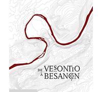 De Vesontio à Besançon