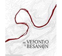 De Vesontio à Besançon - Claire Stulig - Chaman - broché - Etude