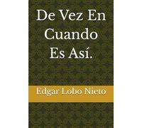 De Vez En Cuando Es Así.