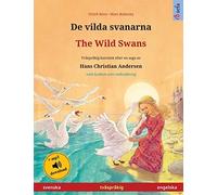 De Vilda Svanarna - The Wild Swans (Svenska - Engelska)