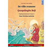 De Ville Svanene - Qazqulingên Bejî (Norsk - Kurmanji Kurdisk)