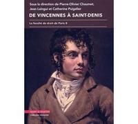 De Vincennes à Saint-Denis Jean Laingui (Auteur), Catherine Puigelier (Auteur), Pierre-Olivier Chaumet (Auteur)