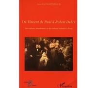 De Vincent de Paul à Robert Debré Des enfants abandonnés et des enfants malades à Paris - Jean-Paul Martineaud - L'harmattan - broché - Chroniques