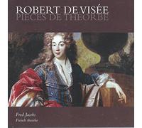 De Visée, Robert : Pièces de Théorbe