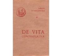 De vita contemplativa Philon D'Alexandrie (Auteur)