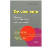 De Vive Voix - Dialogues Sur Les Musiques Contemporaines