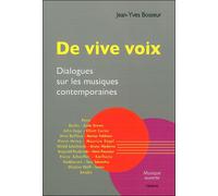 De vive voix Dialogues sur les musiques contemporaines - Jean-Yves Bosseur - Minerve - broché - Entretien