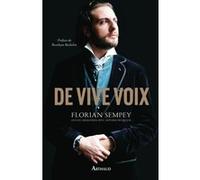 De vive voix Florian Sempey (Auteur), Roselyne Bachelot-Narquin (Préface)