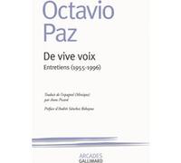 Octavio Paz – De vive voix : Entretiens (1955-1996) – Broché