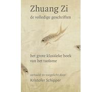 De volledige geschriften: het grote klassieke boek van het taoïsme