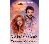De Volta ao Belo: Uma carta, dois destinos