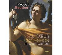 De Vouet à Boucher au coeur de la collection Motais de Narbonne
