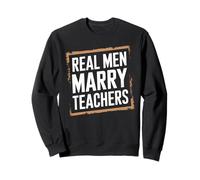 De Vrais Hommes épousent des professeurs Mariage Amusant Entre Enseignants Sweatshirt