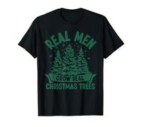 De Vrais Hommes Font Pousser de Vrais Arbres de Noël T-Shirt