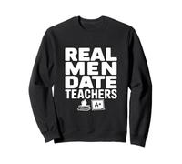 De Vrais Hommes sortent avec des professeurs pour des éducateurs Fiers Sweatshirt