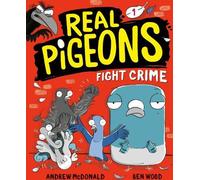 De vrais pigeons luttent contre le crime (Livre 1)