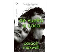 De vuelta a casa: ¿Y si cuando vuelves a casa descubres que tú eres la única que ha cambiado?