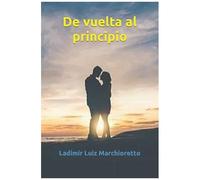 De Vuelta Al Principio