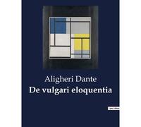 De Vulgari Eloquentia