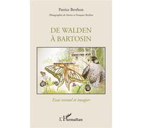 De Walden à Bartosin Essai textuel et imagier - Françoise Berthon - L'harmattan - broché - Guide