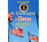 De Washington à Clinton La galerie des présidents américains - Roland Jacquard - Picollec - broché - Livre