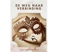 De weg naar verbinding: Deel 3 van de Saffier serie