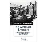 De Weimar à Vichy: Les Juifs d'Allemagne en République, 1918-1940/44