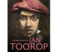 De werelden van Jan Toorop