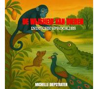 De Wijsheid van Dieren: Indische Sprookjes