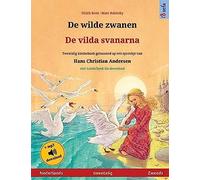De Wilde Zwanen - De Vilda Svanarna (Nederlands - Zweeds)