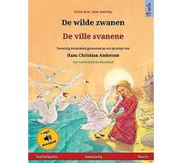 De Wilde Zwanen - De Ville Svanene (Nederlands - Noors)