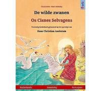 De Wilde Zwanen - Os Cisnes Selvagens (Nederlands - Portugees)