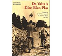 De Yalta à Dien Bien Phu - Catherine Rey-Schyrr - Georg - broché - Essai