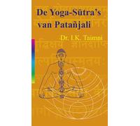 De yoga sutra's van Patanjali: de wetenschap van yoga