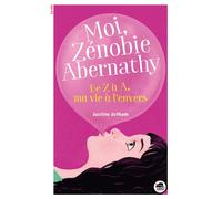 De z a a, ma vie a l'envers - Justine Jotham - Oskar - broché - Roman junior dès 9 ans