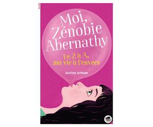 De z a a, ma vie a l'envers - Justine Jotham - Oskar - broché - Roman junior dès 9 ans