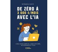 De zéro à 3 000 $/mois avec l'IA : Cinq voies simples, sans diplôme, accessibles à tous