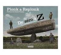 De zéro à Z Plonk & Replonk (Auteur), Daniel Pennac (Préface)