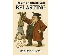 De zin en onzin van Belasting