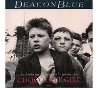 Deacon Blue - Chocolate Girl