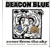 Deacon Blue - Cover From The Sky