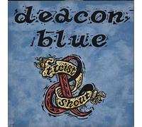 Deacon Blue - Deacon Blue / Twist And Shout