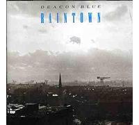 Deacon Blue – Raintown